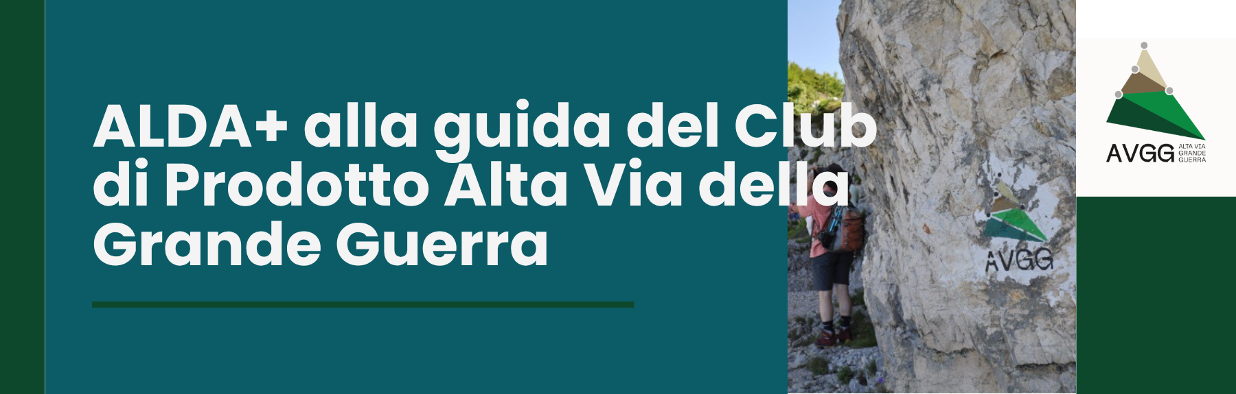ALDA+ alla guida del Club di Prodotto Alta Via della Grande Guerra: una nuova fase per il territorio